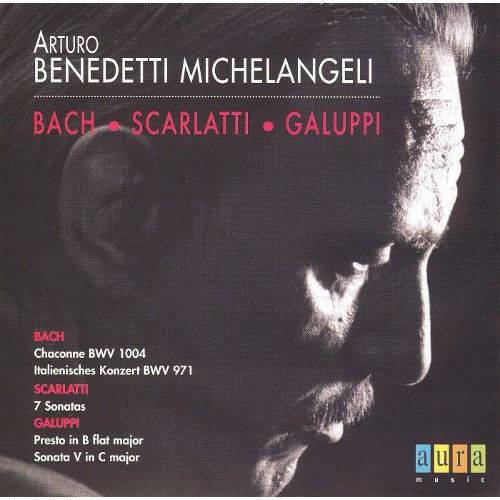 Arturo Benedetti Michelangeli Plays Bach, Scarlatti e Galuppi (Importado)