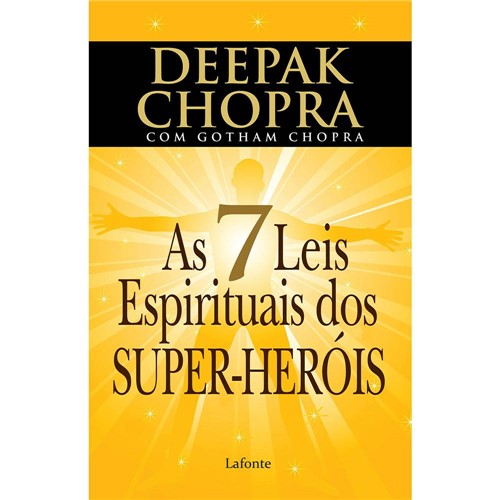 As 7 Leis Espirituais dos Super-Heróis