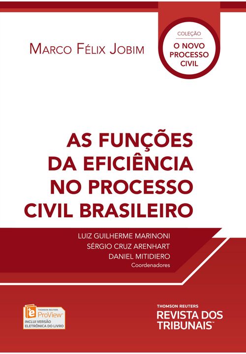 As Funções da Eficiência no Processo Civil Brasileiro - 1ª Edição