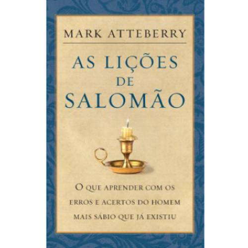 As Lições de Salomão - Mark Atteberry