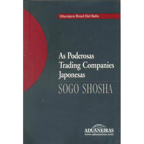 As Poderosas Trading Companies Japonesas - Sogo Shosha