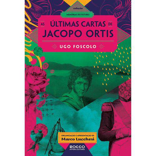 As Últimas Cartas de Jacopo Ortis 1ª Ed