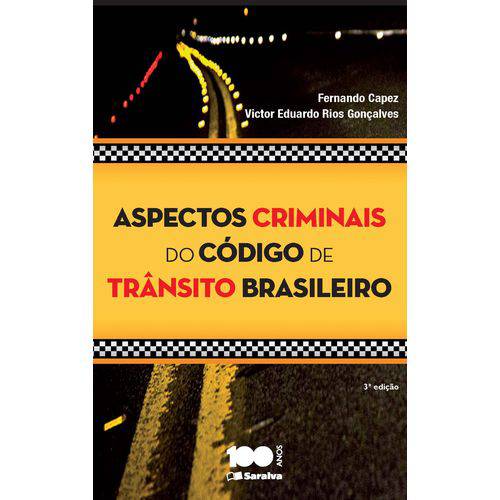 Aspectos Criminais do Código de Trânsito Brasileiro - 3ª Ed.