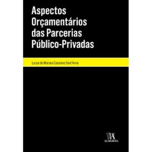 Aspectos Orcamentarios das Parcerias Publico Privadas - Almedina