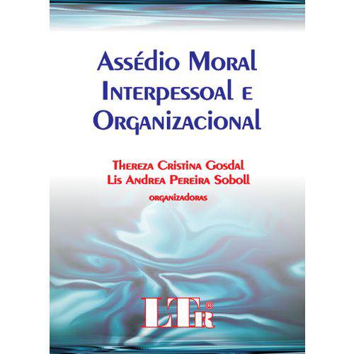 ASSÉDIO Moral Interpessoal e Organizacional