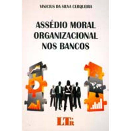 Assedio Moral Organizacional Nos Bancos - 1ed/15