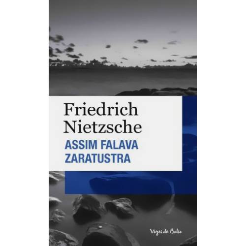 Assim Falava Zaratustra: um Livro para Todos e para Ninguém