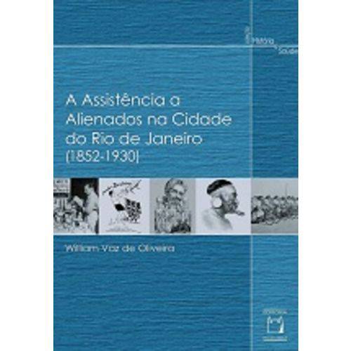 Assistência a Alienados na Cidade do Rio de Janeiro (1852-1930), a