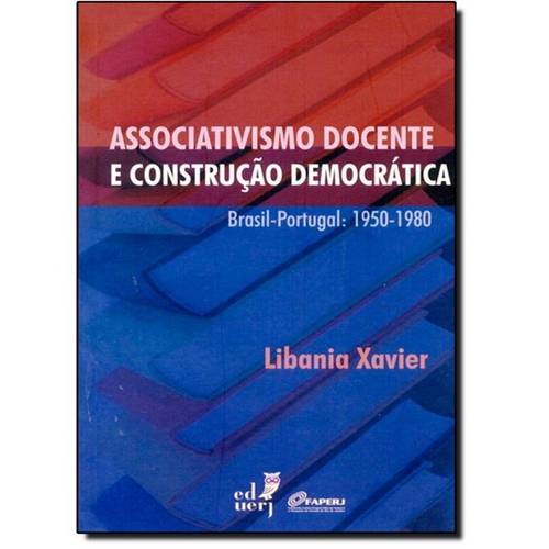 Associativismo Docente e Contrução Democrática: Brasil-Portugual 1950-1980