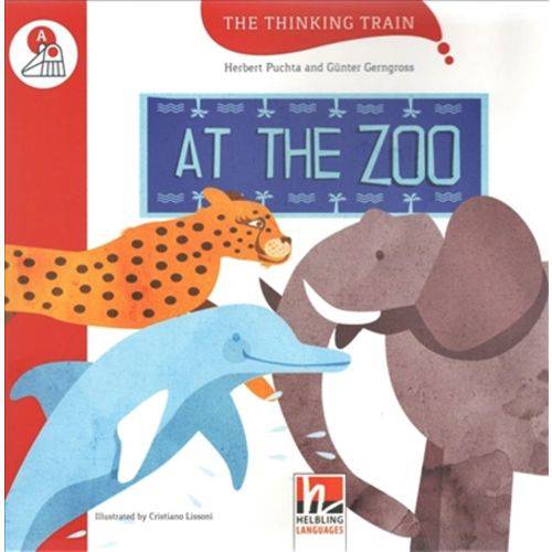 At The Zoo - The Thinking Train - Level a - Helbling Languages