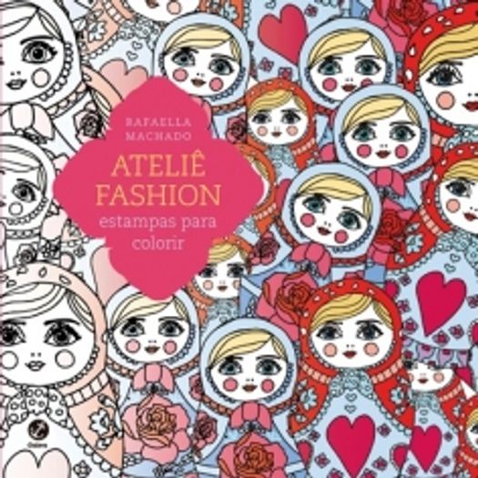 Atelie Fashion - Estampas para Colorir - Galera