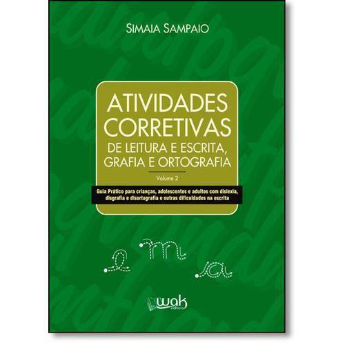Atividades Corretivas: Leitura e Escrita, Grafia e Ortografia - Vol.2