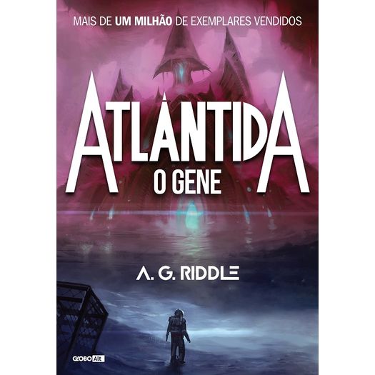 Atlantida - o Gene - Livro 1 - Globo Alt