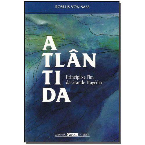Atlantida: Principio e Fim da Grande Tr