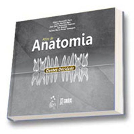 Atlas de Anatomia - Dentes Deciduos - Santos