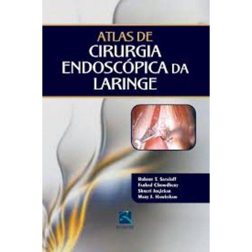 Atlas de Cirurgia Endoscópica da Laringe