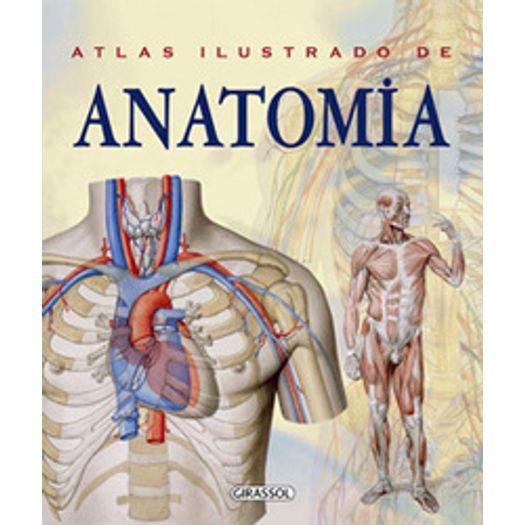 Atlas Ilustrado de Anatomia - Girassol