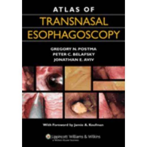 Atlas Of Transnasal Esophagoscopy