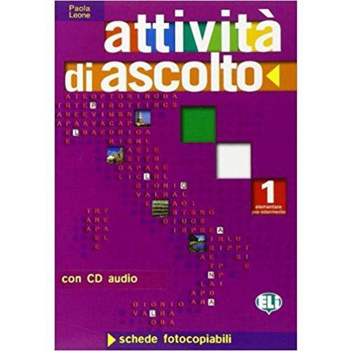 Attività Di Ascolto 1 - Libro Con CD Audio - Eli - European Language Institute