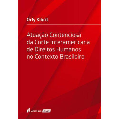 Atuação Contenciosa da Corte Interamericana de Direitos Humanos no Contexto Brasileiro - 2018