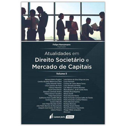 Atualidades em Direito Societário e Mercado de Capitais - Vol. II - 2017