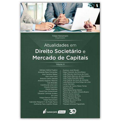 Atualidades em Direito Societário e Mercado de Capitais - Vol. III - 2018