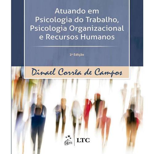 Atuando em Psicologia do Trabalho, Psicologia Organizacional e Recursos Humanos - 2 Ed