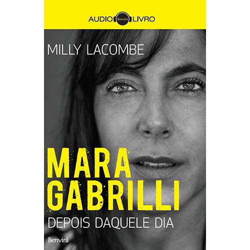 Audiolivro - Mara Gabrilli: Depois Daquele Dia