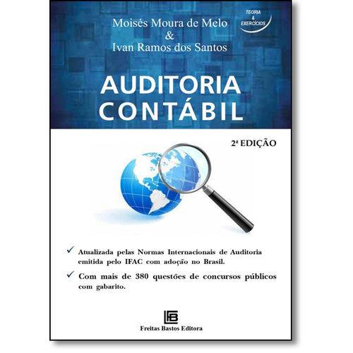 Auditoria Contábil: Atualizada Pelas Normas Internacionais de Auditoria