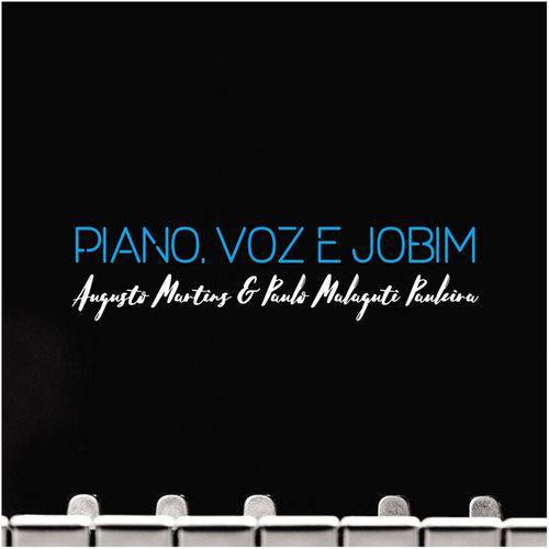 Augusto Martins e Paulo Malaguti - Piano, Voz e Jobim