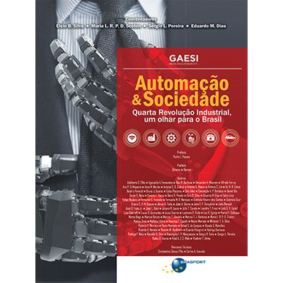 Automação & Sociedade: Quarta Revolução Industrial, um Olhar para o Brasil