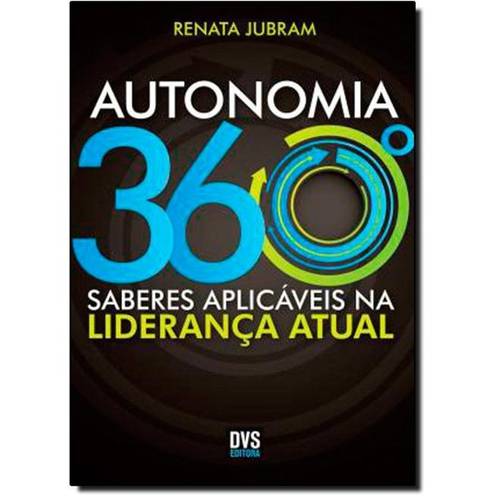 Autonomia 360: Saberes Aplicáveis na Liderança Atual