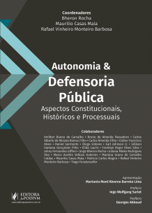 Autonomia e Defensoria Pública: Aspectos Constitucionais, Históricos e Processuais (2018)