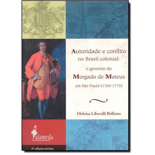Autoridade e Conflito no Brasil Colonial