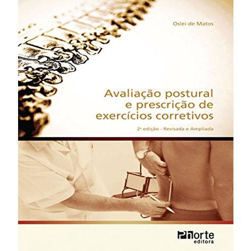 Avaliacao Postural e Prescricao de Exercicios Corretivos - 02 Ed