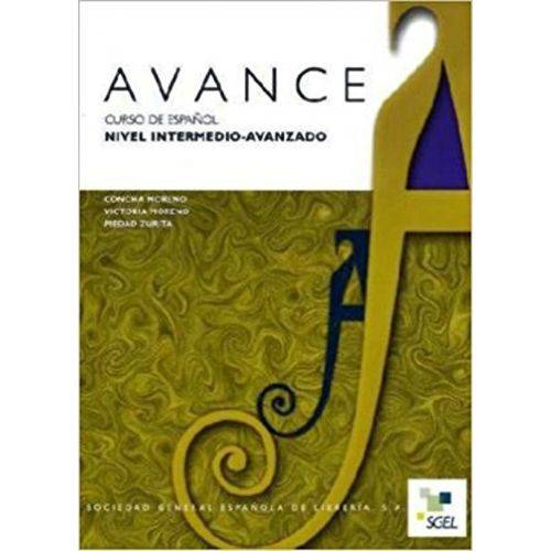 Avance - Nivel Intermedio - Avanzado - Libro Del Alumno - Sgel