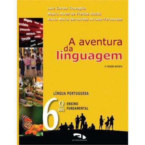 Aventura da Linguagem, a - 6º Ano - Ensino Fundamental II - 6º Ano