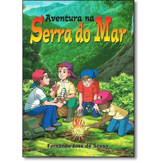 Aventura na Serra do Mar - Casa Publicadora - Edicao Antiga