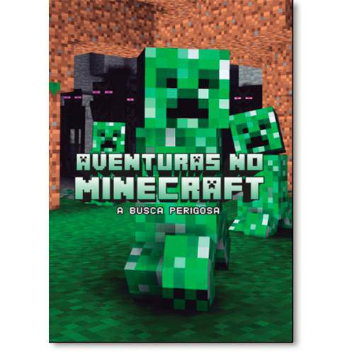 Aventuras no Minecraft - Busca Perigosa - Livro 3 - Ciranda Cultural