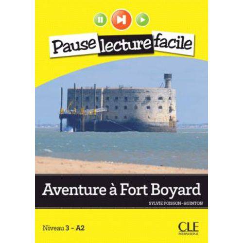 Aventures à Fort Boyard - Pause Lecture Facile - Niveau 3 - Livre Avec Cd Audio - Cle International