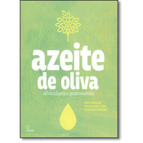 Azeite de Oliva Olivicultura e Gastronomia