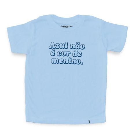 Azul não é Cor de Menino - Camiseta Clássica Infantil
