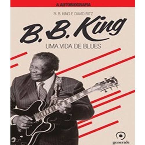 B. B. King - uma Vida de Blues