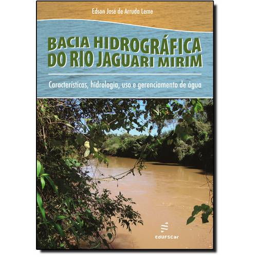 Bacia Hidrográfica do Rio Jaguari Mirim: Características, Hidrologia, Uso e Gerenciamento de Água