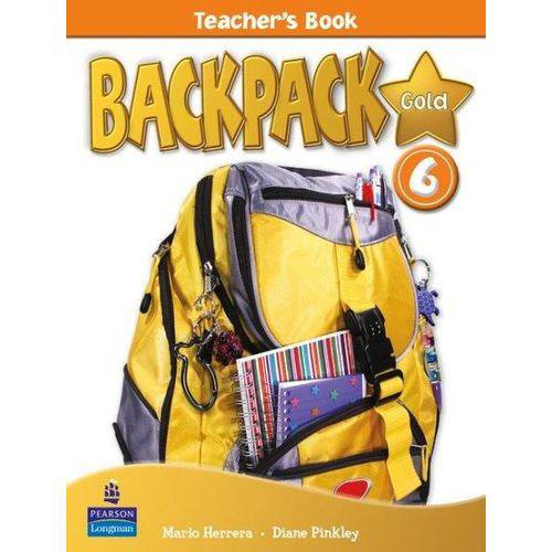 Backpack Gold 6 Teacher's Book New Edition