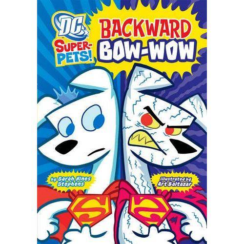 Backwards Bow-wow - Dc Super Heroes - Super-pets - Raintree