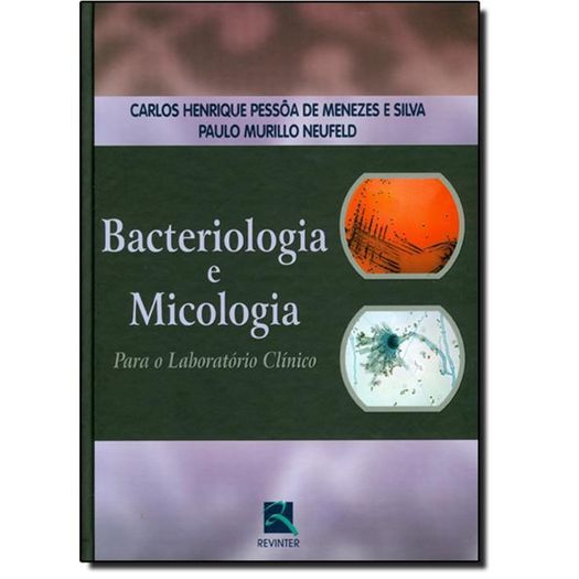 Bacteriologia e Micologia para o Laboratorio