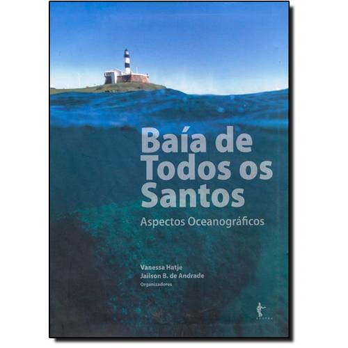 Baía de Todos os Santos: Aspectos Oceanográficos