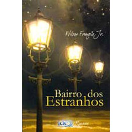 Bairro dos Estranhos - Editora Ide