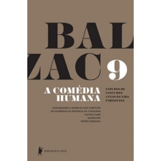 Balzac 9 - a Comedia Humana - Biblioteca Azul